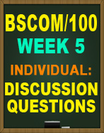 BSCOM/100 DISCUSSION QUESTIONS
